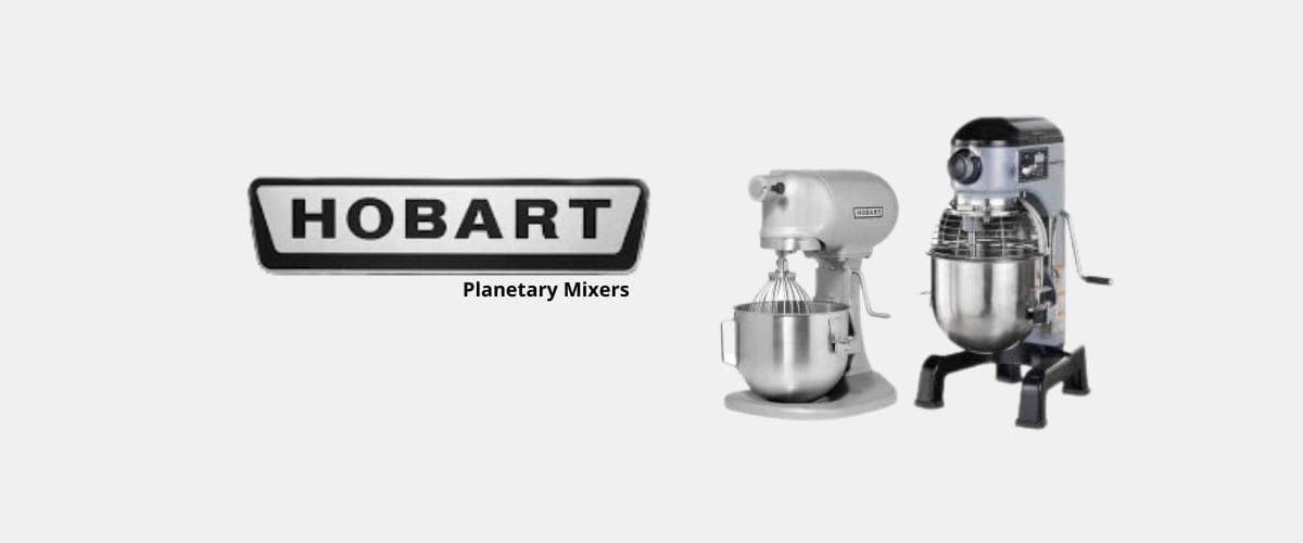 Hobart Planetary Mixers