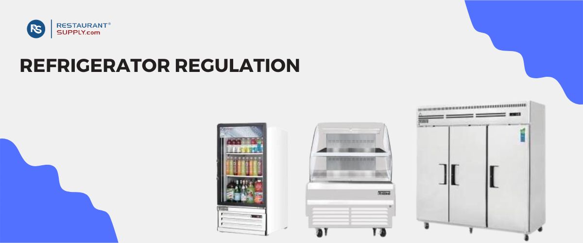 Refrigeration Regulation