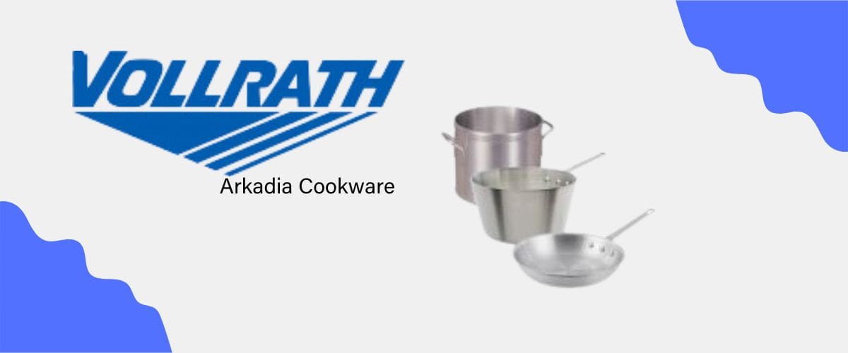 Vollrath Arkadia Cookware