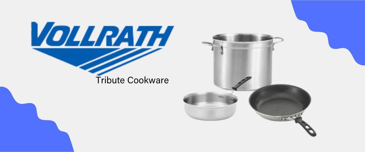 Vollrath Tribute Cookware